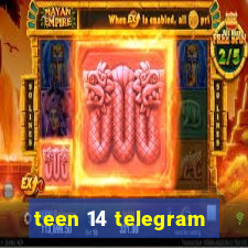 teen 14 telegram
